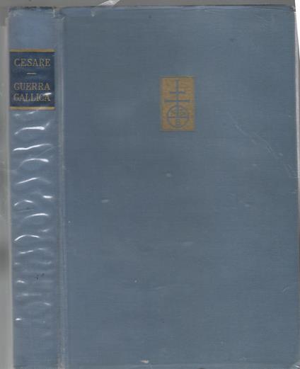 La Guerra Gallica - G. Giulio Cesare - copertina