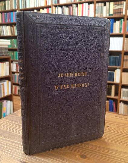 Je suis Reine d'une Maison! Souvenirs d'une jeune mariée - Tommasina Guidi - copertina