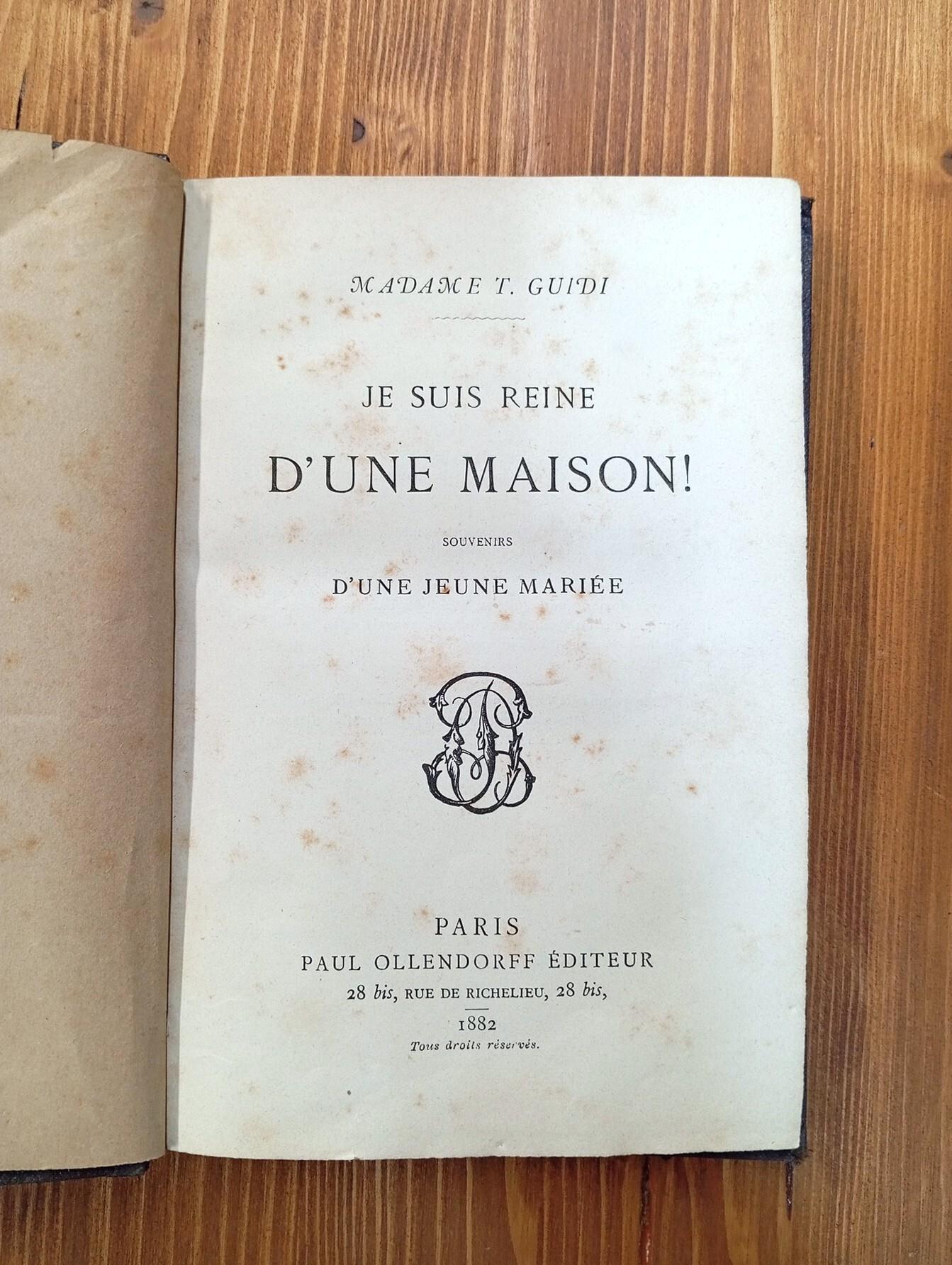 Je suis Reine d'une Maison! Souvenirs d'une jeune mariée