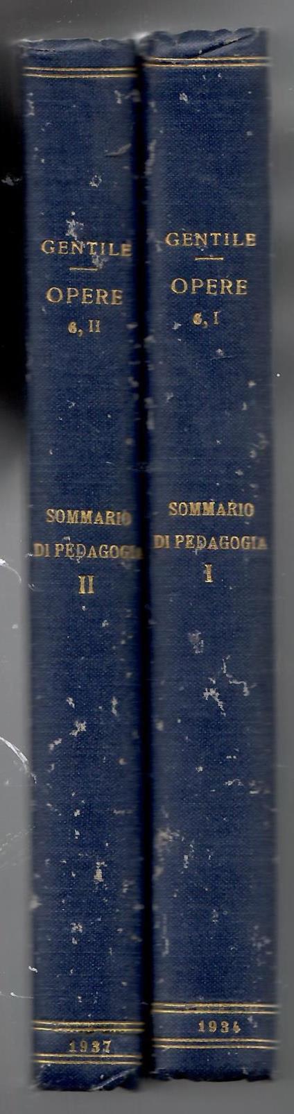 Sommario Di Pedagogia Come Scienza Filosofica 2 Volumi - Giovanni Gentile - copertina