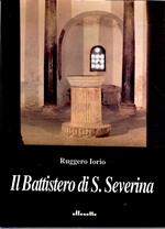 Il Battistero di Santa Severina (lettura Archeologica e Liturgica di un monumento)
