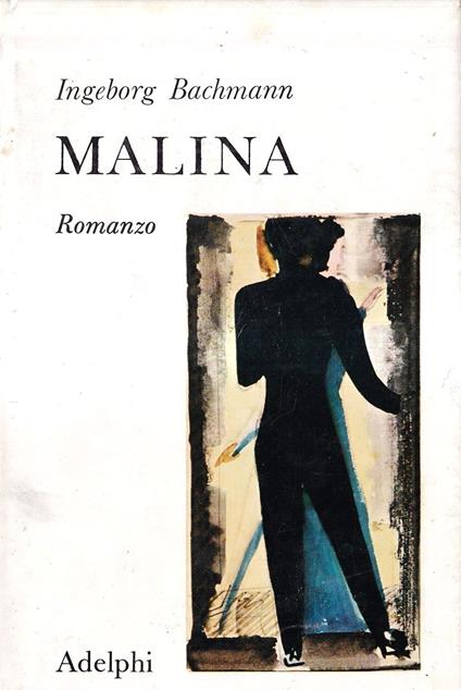 Malina - Ingeborg Bachmann - copertina