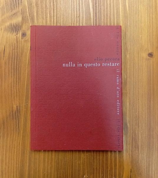 Nulla in questo restare - Elio Pecora - copertina