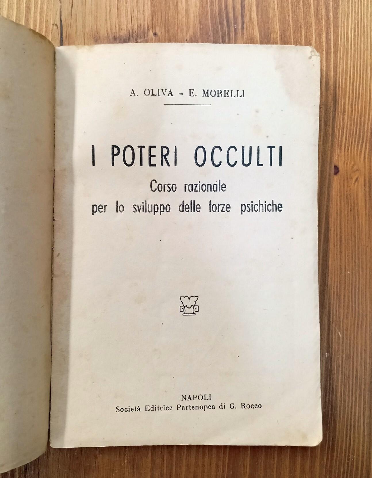 I poteri occulti. Corso razionale per lo sviluppo delle forze psichiche