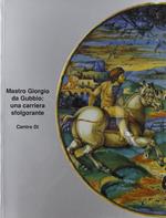 Mastro Giorgio da Gubbio: una carriera sfolgorante