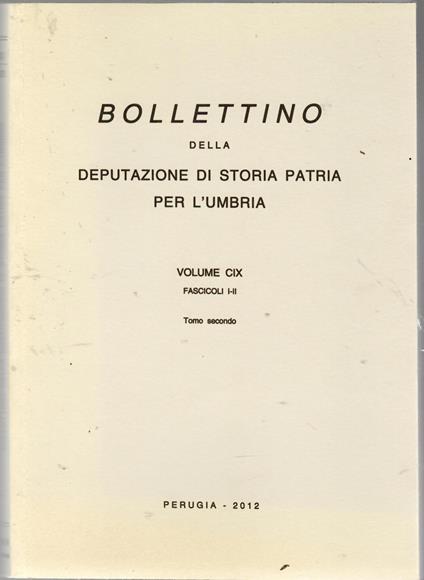 Bollettino della Deputazione di Storia Patria per l'Umbria. Volume CIX, Fascicoli I-II, Tomo secondo - copertina