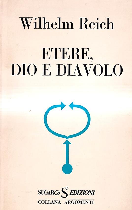 Etere, Dio e diavolo - Wilhelm Reich - copertina