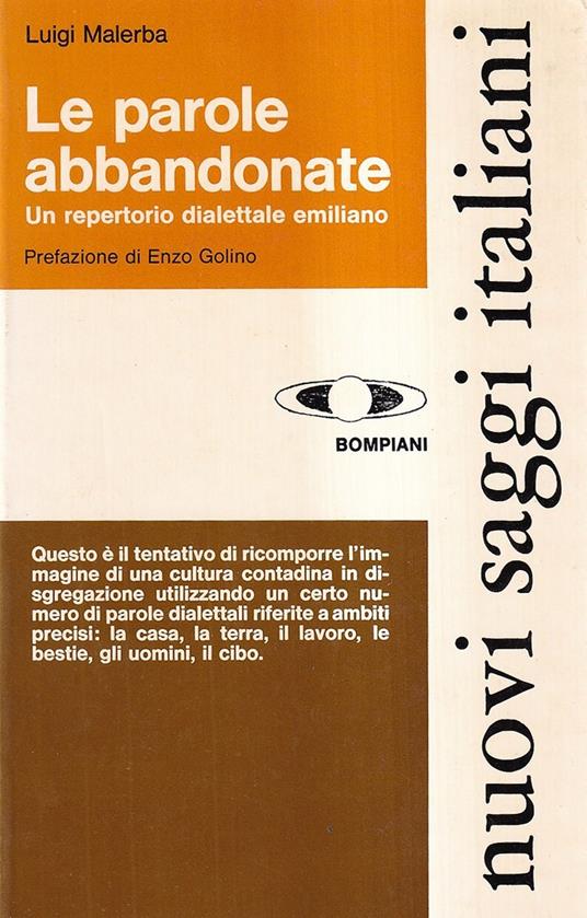 Le parole abbandonate. Un repertorio dialettale emiliano - Luigi Malerba - copertina