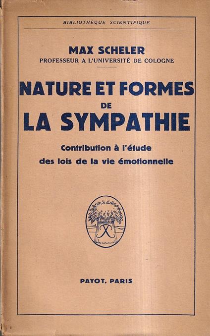 Nature et formes de la sympathie. Contribution à l'étude des lois de la vie affective - Max Scheler - copertina