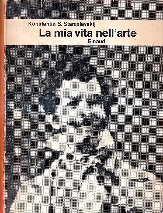La mia vita nell'arte - Konstantin S. Stanislavskij - copertina