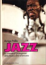 Jazz. La vicenda e i protagonisti della musica afro-americana