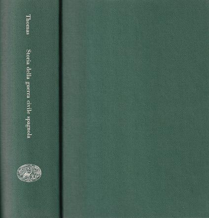 Storia della Guerra Civile Spagnola - Hugh Thomas - copertina