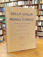 Sulla soglia del mondo eterico, o La sopravvivenza dopo la morte spiegata scientificamente