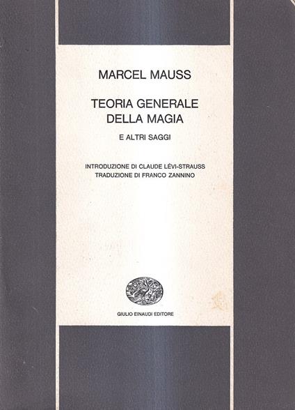 Teoria generale della magia e altri saggi - Marcel Mauss - copertina