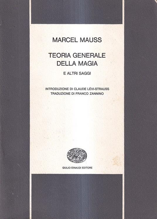 Teoria generale della magia e altri saggi - Marcel Mauss - copertina