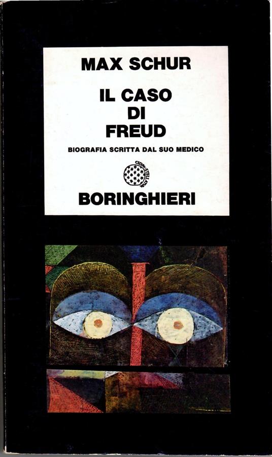 Il Caso Freud. Biografia Scritta dal suo Medico - Max Schur - copertina