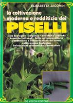 La coltivazione moderna e redditizia dei piselli