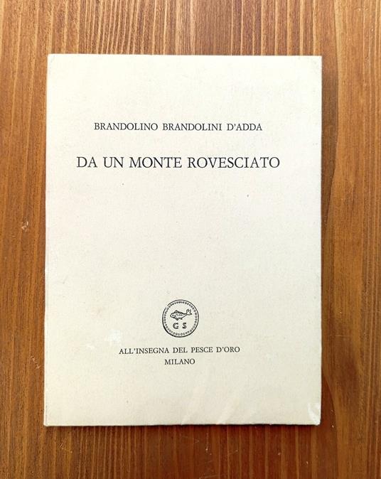 Da un monte rovesciato - Brandolino Brandolini d'Adda - copertina
