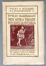 Nell'antica Troade innanzi la guerra : scene di vita e costumi omerici
