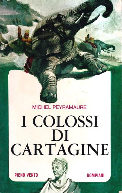 I colossi di Cartagine - Michel Peyramaure - copertina