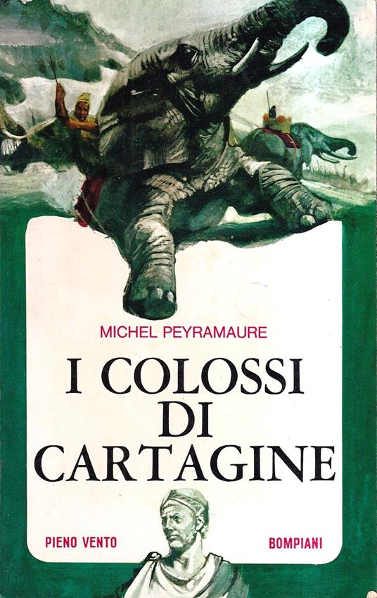I colossi di Cartagine - Michel Peyramaure - copertina