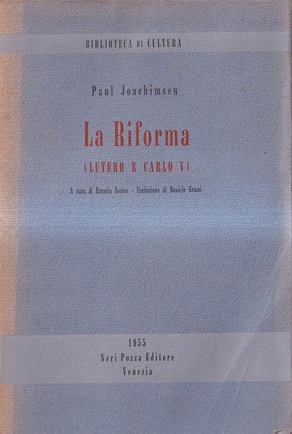 La Riforma (Lutero e Carlo V) - Paul Joachimsen - copertina