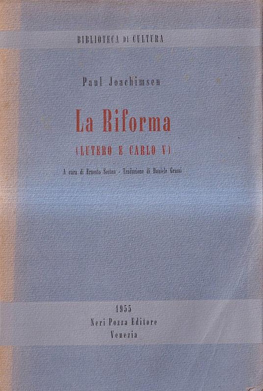 La Riforma (Lutero e Carlo V) - Paul Joachimsen - copertina