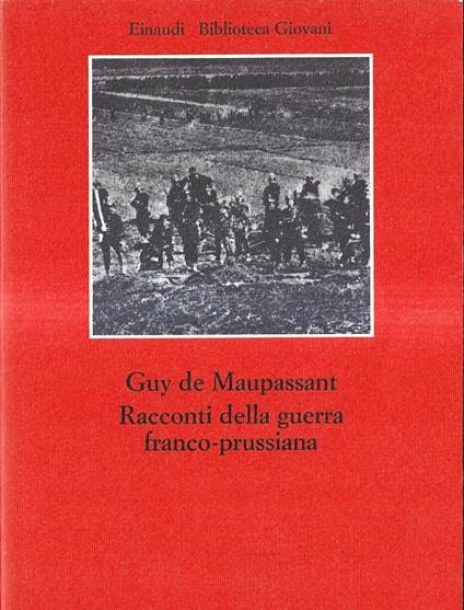 Racconti della guerra franco-prussiana - Guy de Maupassant - copertina