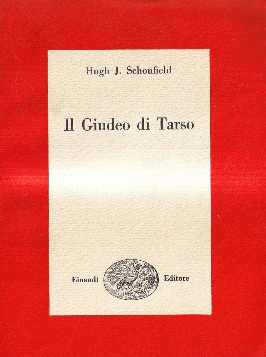 Il Giudeo di Tarso. Ritratto eterodosso di Paolo