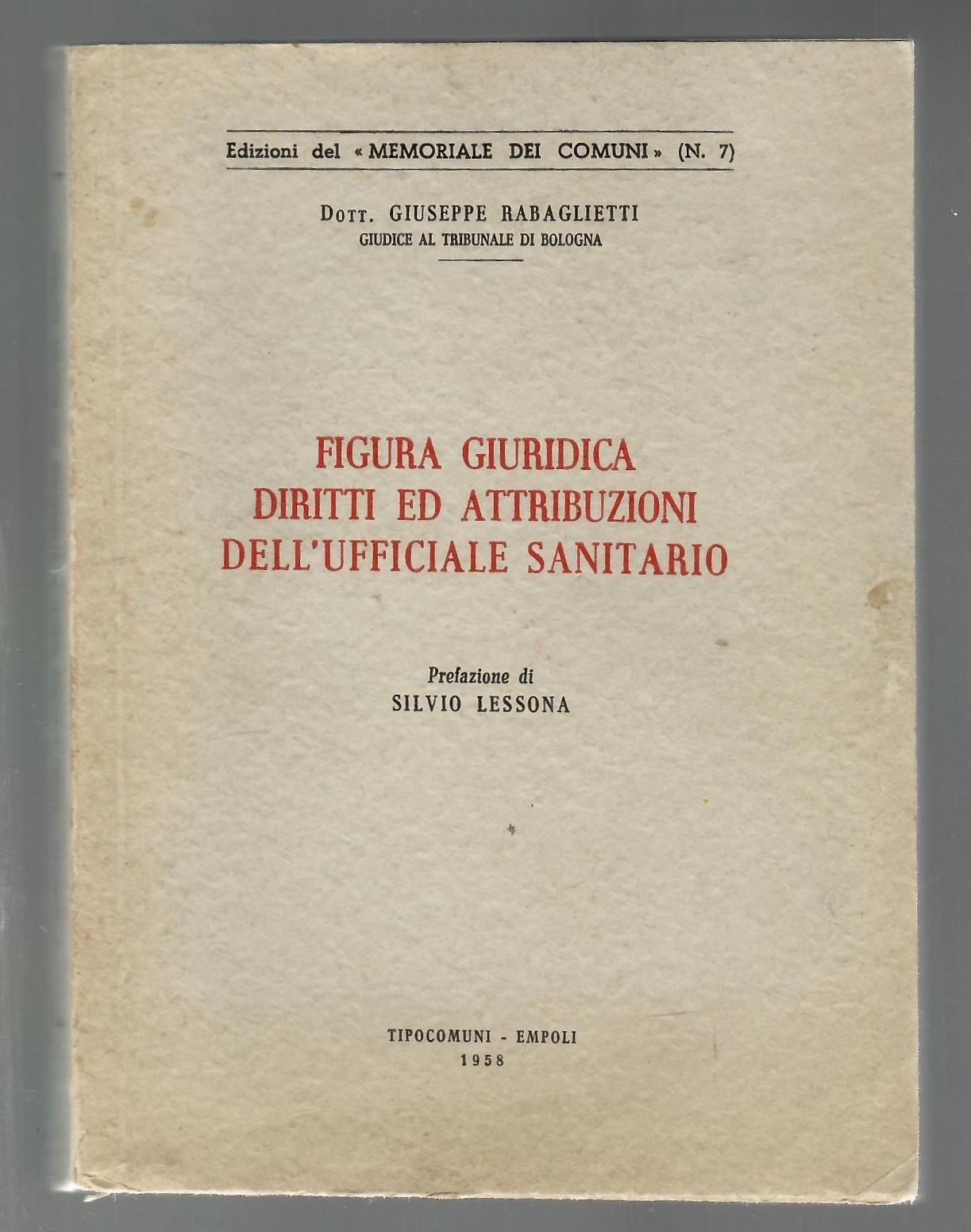Figura giuridica, diritti ed attribuzioni dell'Ufficiale Sanitario