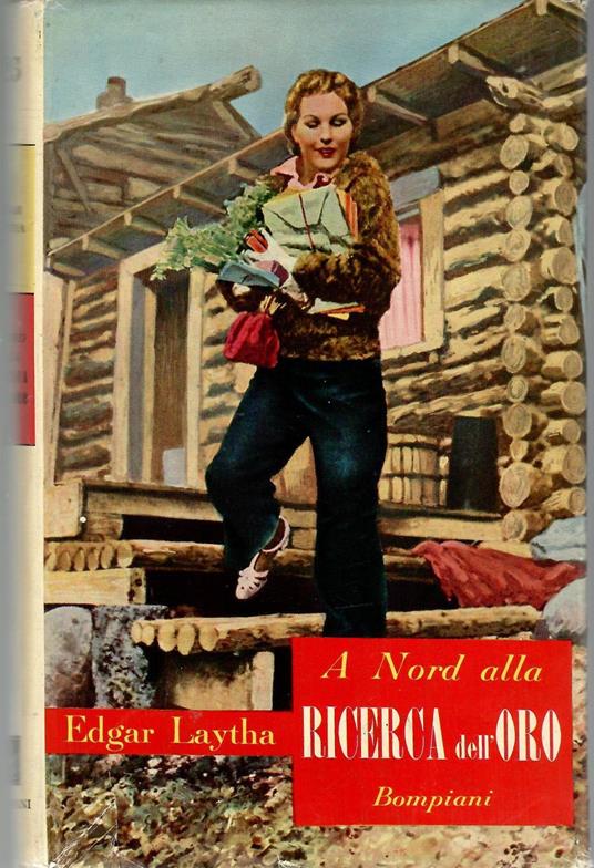 A Nord alla ricerca dell'oro - Edgar Laytha - copertina
