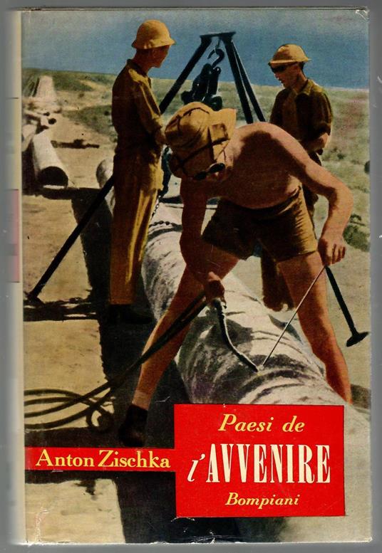 Paesi de l'avvenire - Anton Zischka - copertina
