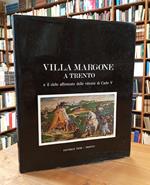 Villa Margone a Trento e il ciclo affrescato delle vittorie di Carlo V