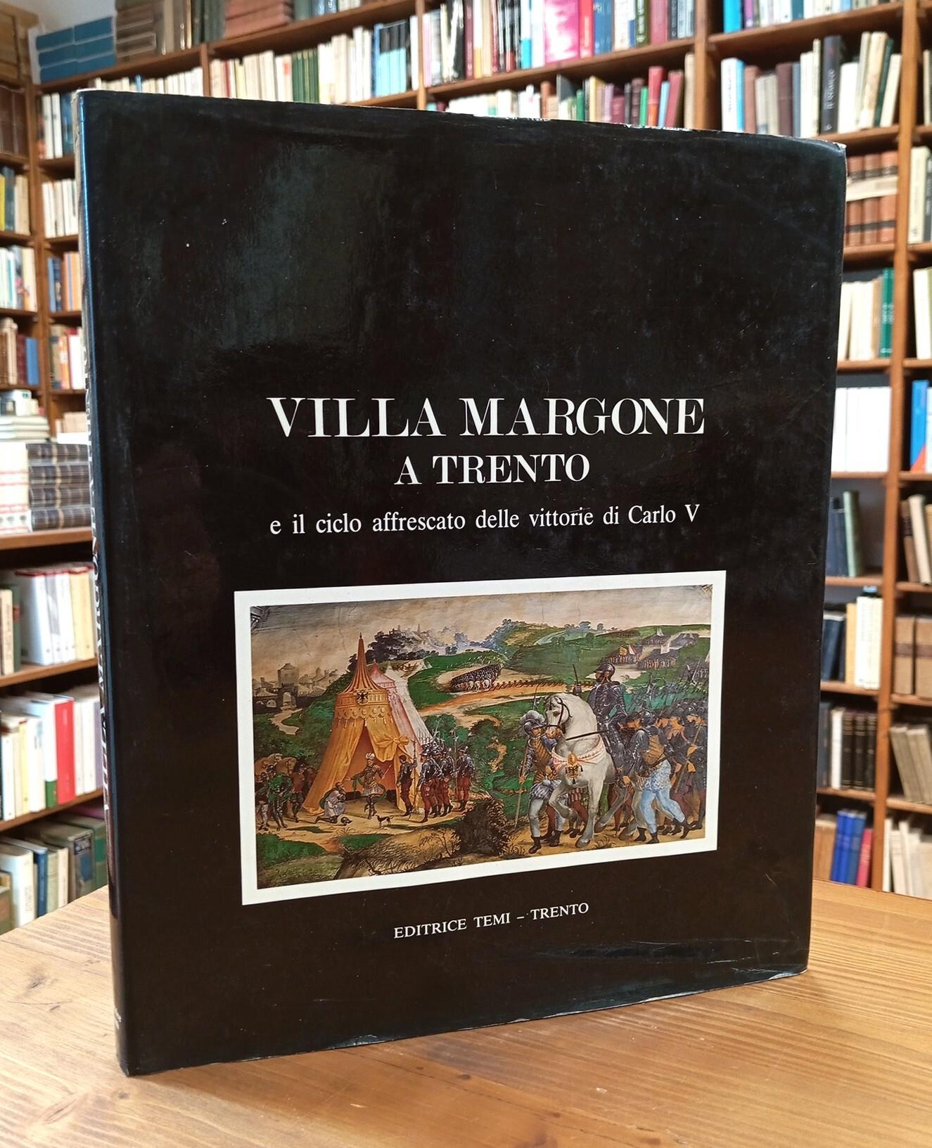 Villa Margone a Trento e il ciclo affrescato delle vittorie di Carlo V