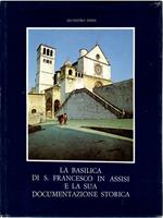 La basilica di S. Francesco in Assisi e la sua documentazione Storica