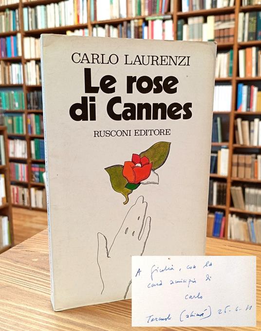 Le rose di Cannes (Diario 1967-1970) - Carlo Laurenzi - copertina