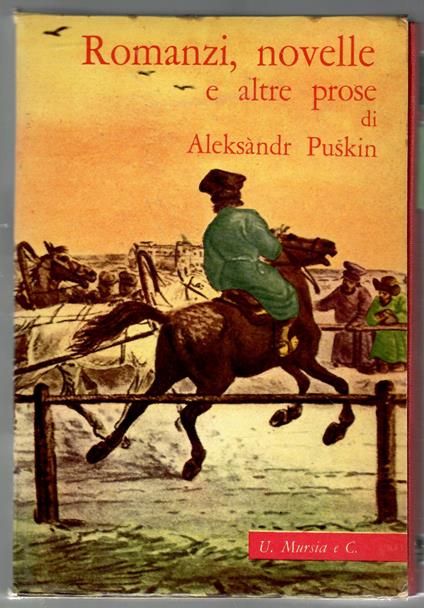 Opere in prosa. Tutti i romanzi e le novelle. Viaggi, storia, saggi critici - Aleksandr Puskin - copertina