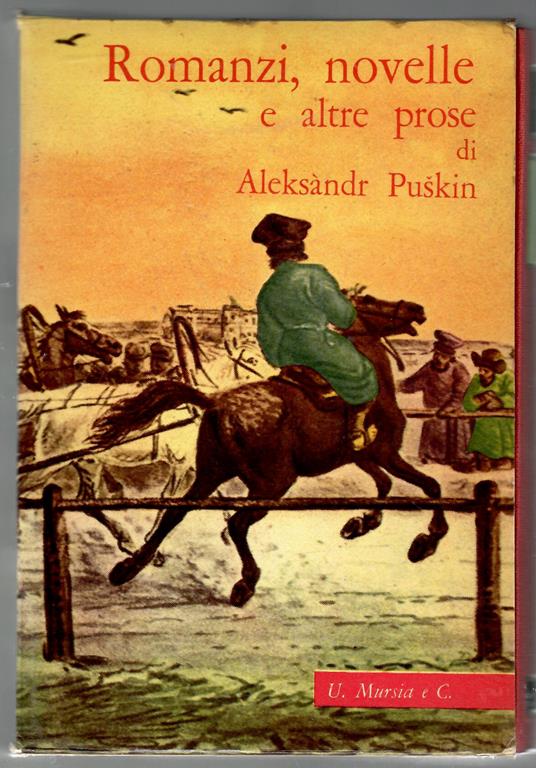 Opere in prosa. Tutti i romanzi e le novelle. Viaggi, storia, saggi critici - Aleksandr Puskin - copertina
