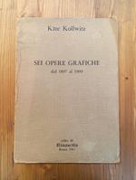 Käthe Kollwitz. Sei opere grafiche dal 1897 al 1909 (presenti solo 5 delle 6 stampe)