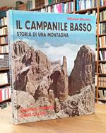 Il Campanile Basso: storia di una montagna