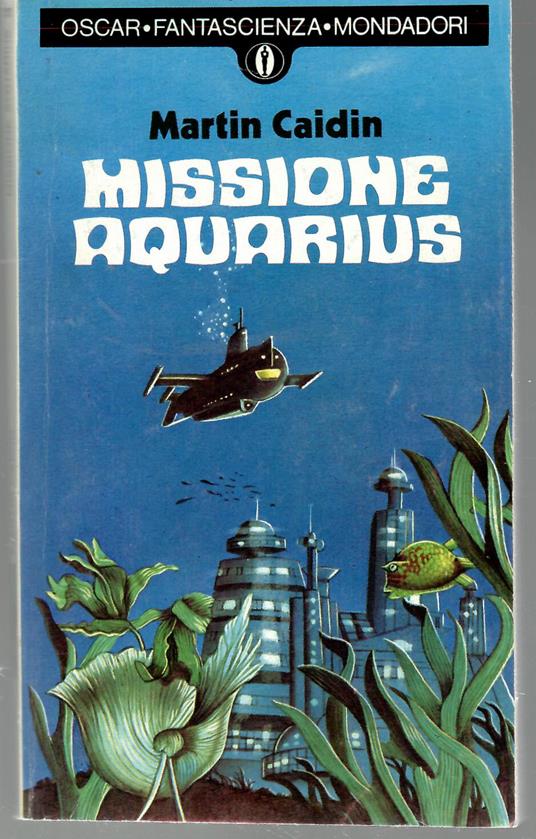 Missione Aquarius - Martin Caidin - copertina