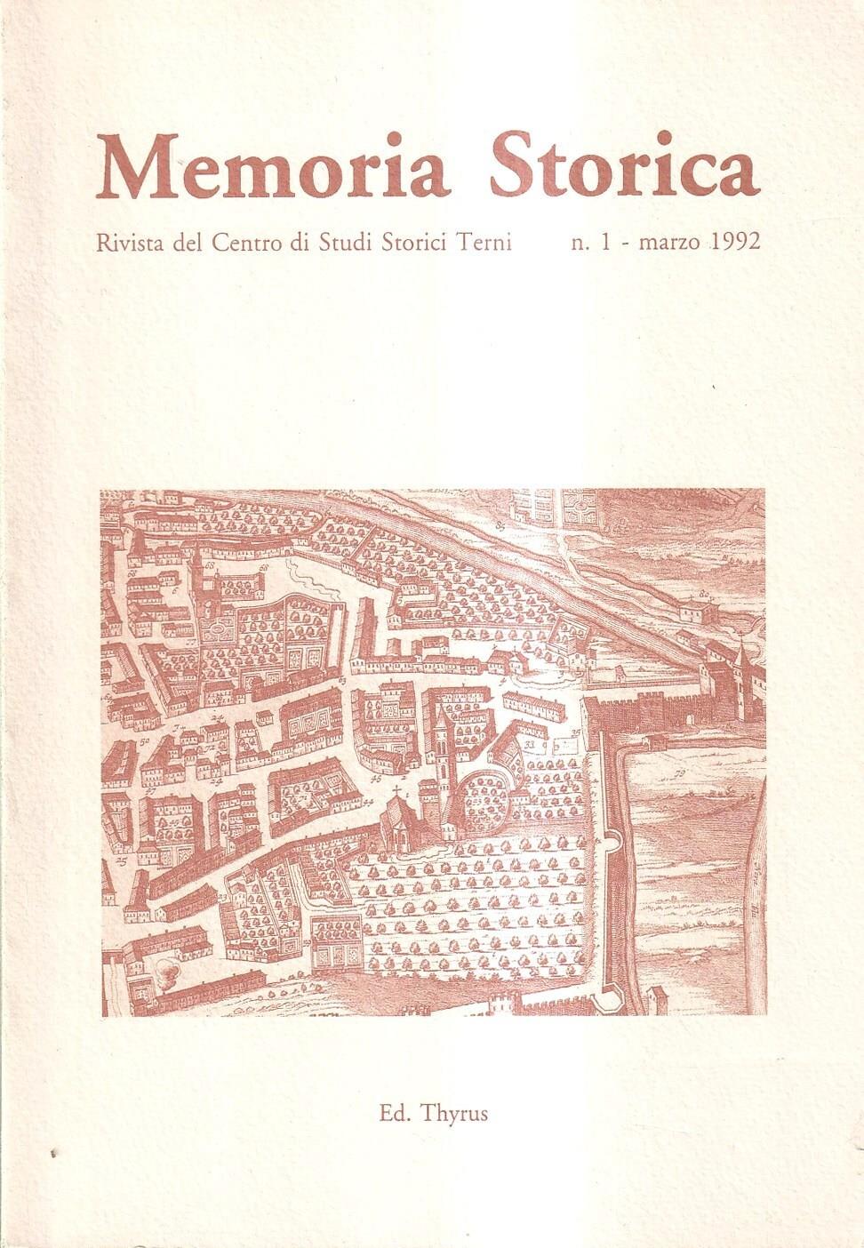 Memoria Storica. Rivista del Centro di Studi Storici Terni - n. 1, marzo 1992