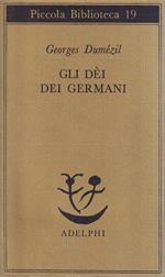 Gli dèi dei germani. Saggio sulla formazione della religione scandinava