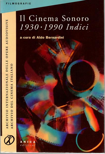 Il cinema sonoro 1930 1990. Indici - copertina
