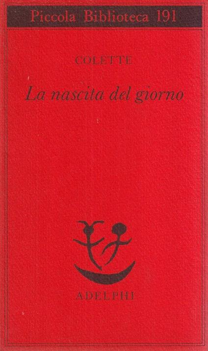 La nascita del giorno - Colette - copertina