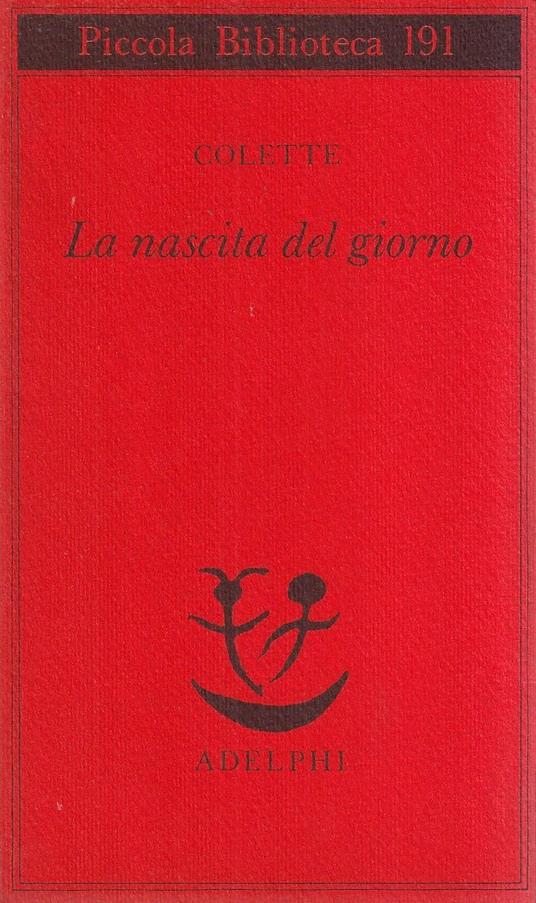 La nascita del giorno - Colette - copertina