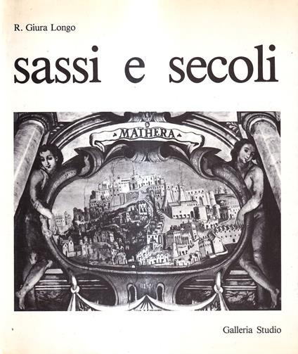 Matera sassi e secoli - Raffaele Giura Longo - copertina