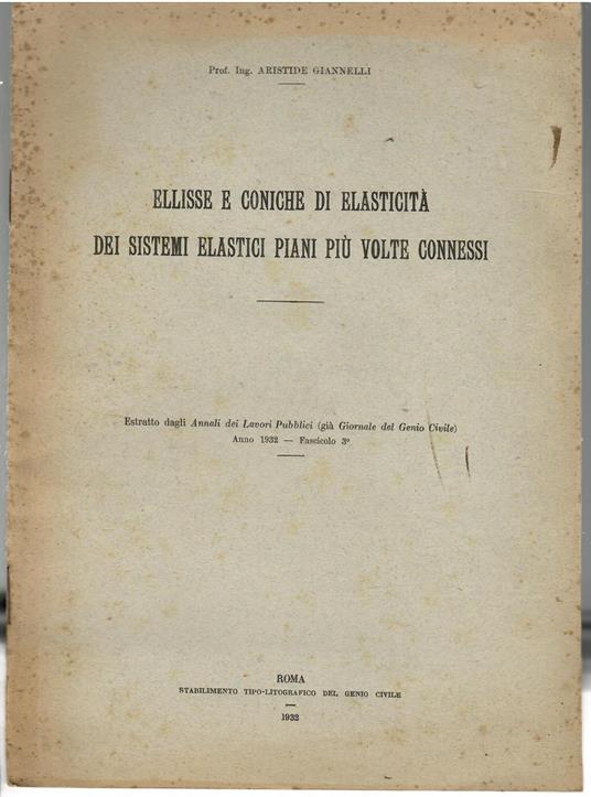 Ellisse e coniche di elasticità dei sistemi elastici piani più volte connessi - copertina