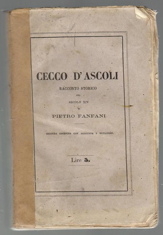 Cecco d'Ascoli. Racconto storico del secolo XIV - Pietro Fanfani - copertina