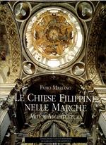 Le chiese filippine nelle Marche. Arte e architettura